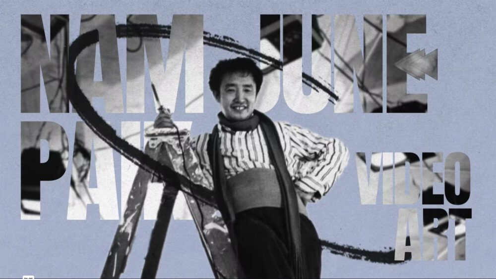Nam June Paik and Video Art